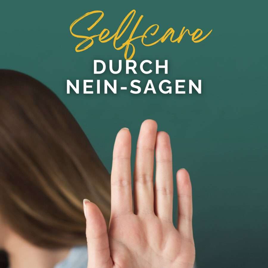 Folge 28: Selfcare & Selbstführung durch Nein-Sagen