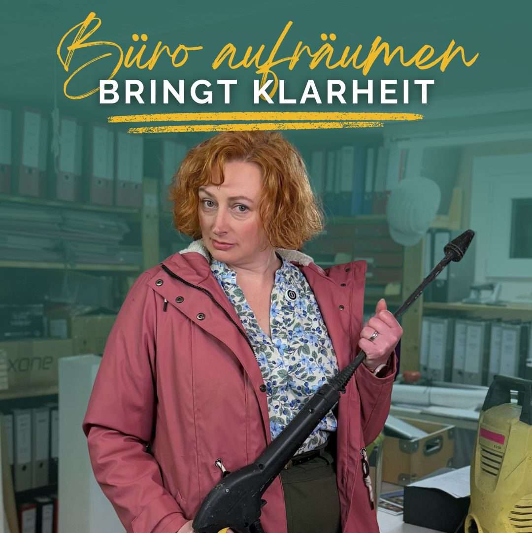 Folge 29: Schreibtisch aufräumen ist wichtiger Teil Deiner Geschäftsführung