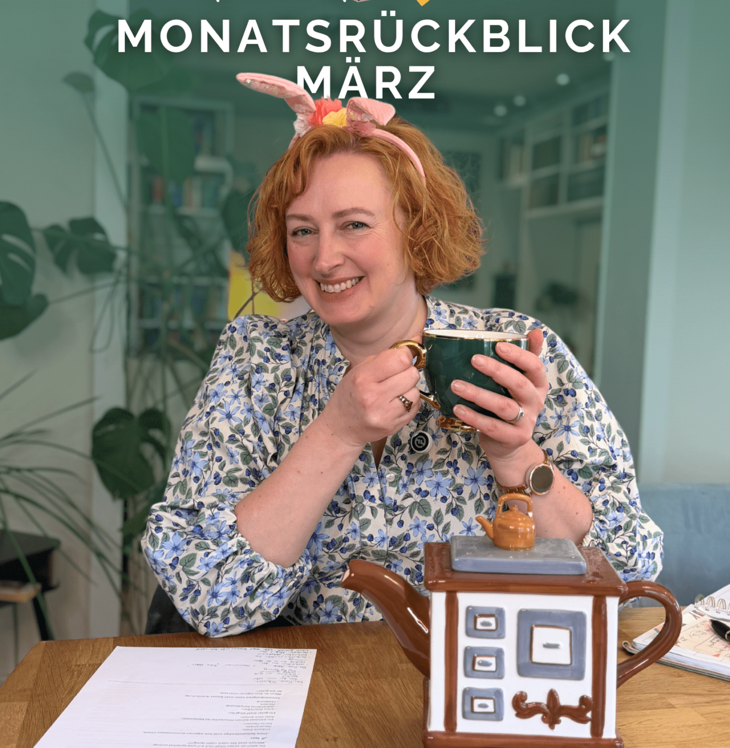 Folge 30: TeaTime, mein Rückblick auf März 2026